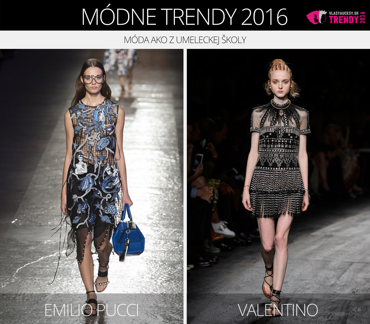 Módne trendy 2016 – móda ako z umeleckej školy. (Zľava: Emilio Pucci a Valentino.)